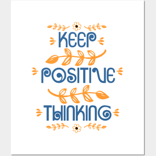 Keep Positive Thinking Posters and Art